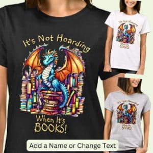 add_name_text_dragon_not_hoarding_when_its_books_t_shirt-r_873ra2_1024