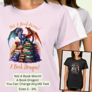 change_text_not_a_book_worm_a_book_dragon_t_shirt-r_8v3y3r_1024