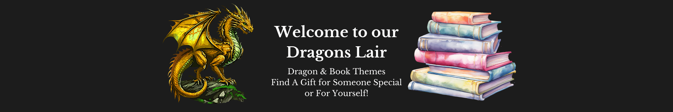 Welcome to our Dragons Lair